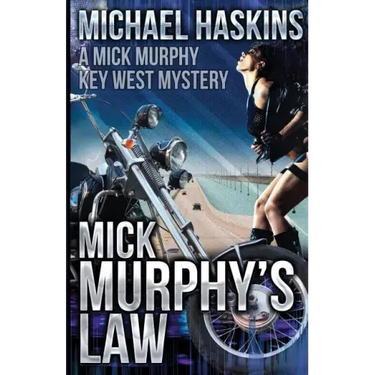 Mick Murphy's Law: A Mick Murphy Key West Mystery
