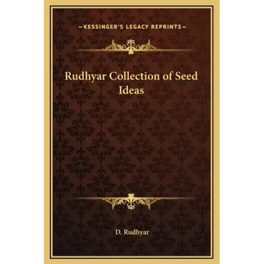 Rudhyar Collection of Seed Ideas