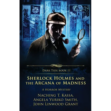 Sherlock Holmes and the Arcana of Madness: A Horror Mystery