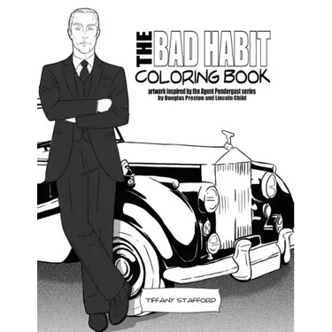 The Bad Habit Coloring Book: artwork inspired by the Agent Pendergast series by Douglas Preston and Lincoln Child