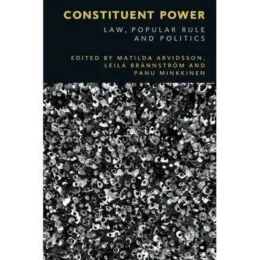 Constituent Power: Law, Popular Rule and Politics