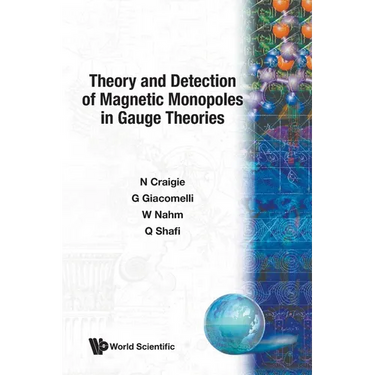 Theory and Detection of Magnetic Monopoles in Gauge Theories