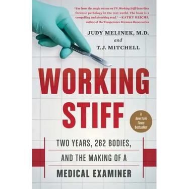 Working Stiff: Two Years, 262 Bodies, and the Making of a Medical Examiner