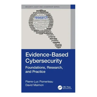 Evidence-Based Cybersecurity: Foundations, Research, and Practice