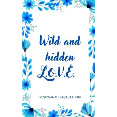 Wild and hidden L.O.V.E.