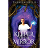 Keeper of the Mirror: The Nosy Neighbor