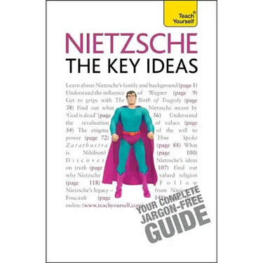 Nietzsche - The Key Ideas