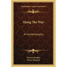 Along the Way: An Autobiography