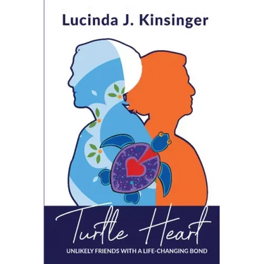 Turtle Heart: Unlikely Friends with a Life-Changing Bond