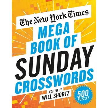 The New York Times Mega Book of Sunday Crosswords: 500 Puzzles