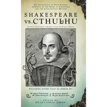Shakespeare Vs. Cthulhu