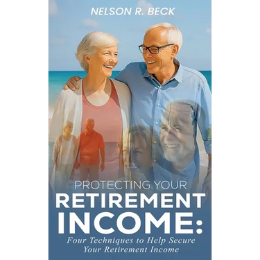 Protecting Your Retirement Income: Four Techniques to Help Secure Your Retirement Income