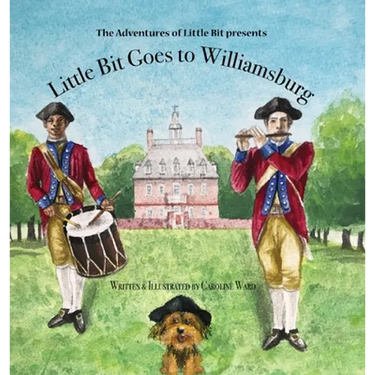 Little Bit Goes to Williamsburg: The Adventures of Little Bit
