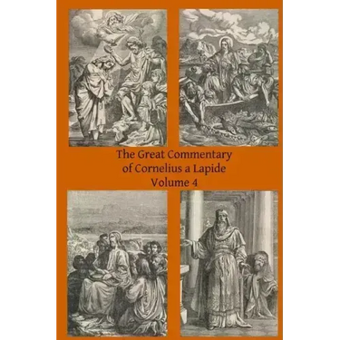 The Great Commentary of Cornelius a Lapide