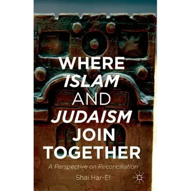 Where Islam and Judaism Join Together: A Perspective on Reconciliation