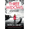 Three Widows: An unputdownable crime thriller with a jaw-dropping twist