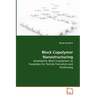 Block Copolymer Nanostructuring - Amphiphilic Block Copolymers as Templates for Particle Formation and Positioning