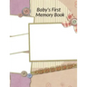 Baby's First Memory Book