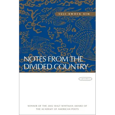 Notes from the Divided Country: Poems