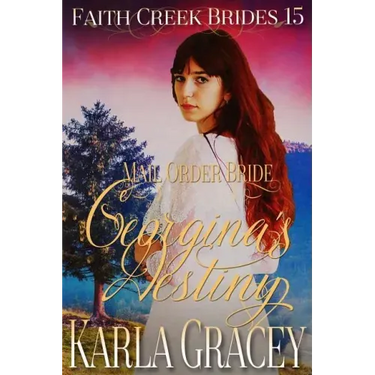 Mail Order Bride - Georgina's Destiny: Clean and Wholesome Historical Western Cowboy Inspirational Romance