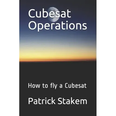 Cubesat Operations: How to fly a Cubesat