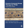 Present-Centered Group Therapy for Ptsd: Embracing Today