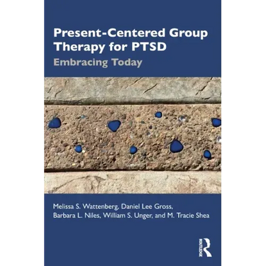 Present-Centered Group Therapy for Ptsd: Embracing Today