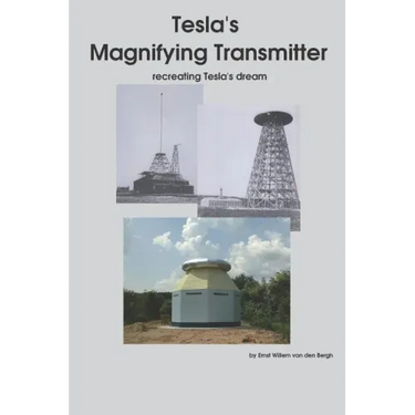 Tesla's Magnifying Transmitter: Recreating Tesla's Dream