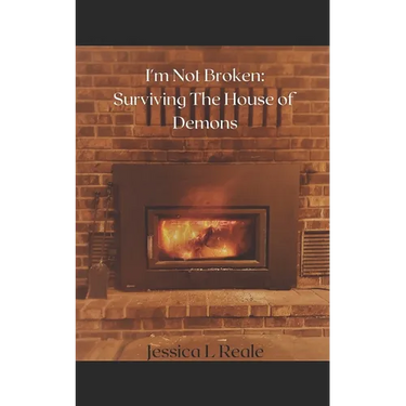 I'm Not Broken: Surviving the House of Demons