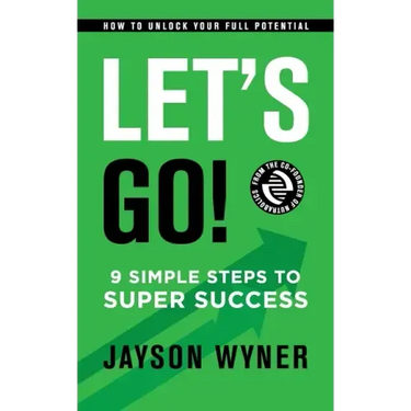 Let's Go!: 9 Simple Steps to Super Success