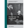 Predicting the Holocaust: Jewish Organizations Report from Geneva on the Emergence of the "Final Solution," 1939-1942