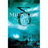 Midnight City: A Conquered Earth Novel