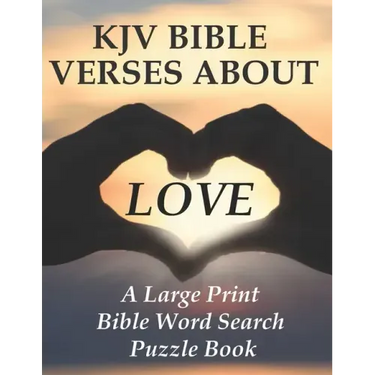 KJV Bible Verses about Love: A Large Print Bible Word Search Puzzle Book