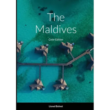 The Maldives: Color Edition