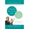 Calming Your Fussy Baby: The Brazelton Way
