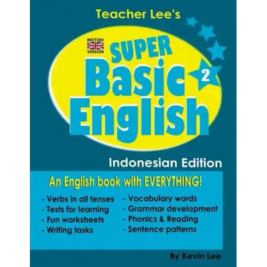 Teacher Lee's Super Basic English 2 - Indonesian Edition (British Version)