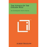 The Voyage Of The Golden Rule: An Experiment With Truth