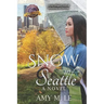 Snow in Seattle