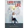 9 Word Rethink to Get on with Life