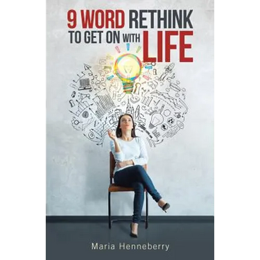 9 Word Rethink to Get on with Life