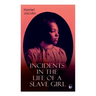 Incidents in the Life of a Slave Girl
