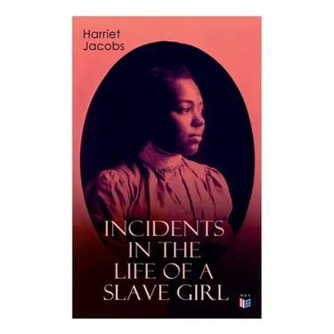 Incidents in the Life of a Slave Girl