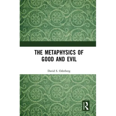 The Metaphysics of Good and Evil
