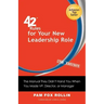 42 Rules for Your New Leadership Role (2nd Edition): The Manual They Didn't Hand You When You Made VP, Director, or Manager