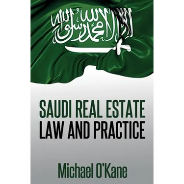 Saudi Real Estate Law and Practice
