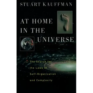 At Home in the Universe: The Search for the Laws of Self-Organization and Complexity