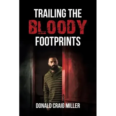 Trailing the Bloody Footprints