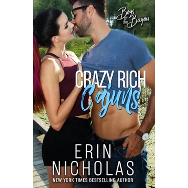 Crazy Rich Cajuns (Boys of the Bayou Book 4)