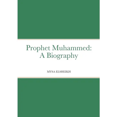 Prophet Muhammed: A Biography