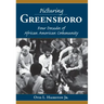 Picturing Greensboro: Four Decades of African American Community